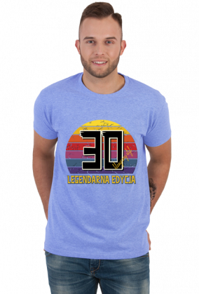 30 Legendarna Edycja - Koszulka męska na trzydzieste urodziny