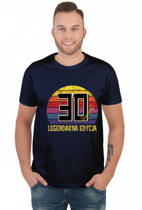 30 Legendarna Edycja - Koszulka męska na trzydzieste urodziny
