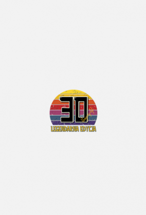 30 Legendarna Edycja - Koszulka damska na trzydzieste urodziny