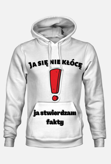 ja sie nie kłócę ja stwierdzam fakty