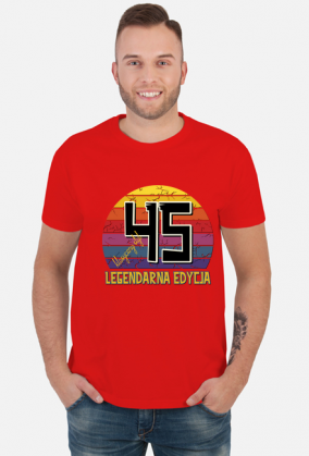 45 Legendarna Edycja - Koszulka męska na czterdzieste piąte urodziny