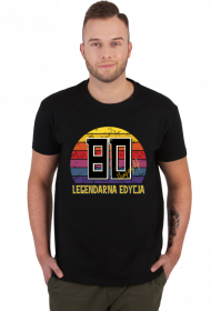 80 Legendarna Edycja - Koszulka męska na osiemdziesiąte urodziny
