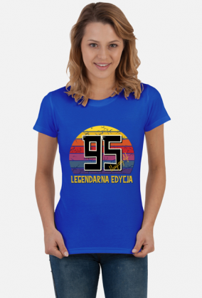 95 Legendarna Edycja - Koszulka damska na dziewięćdziesiąte piąte urodziny