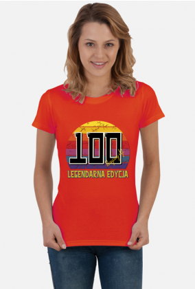 100 Legendarna Edycja - Koszulka damska na setne urodziny
