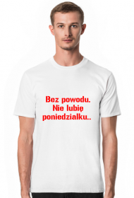 Nie lubię poniedziałku. Modny T-shirt, szkoła