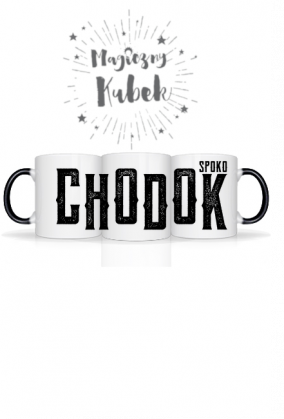 Spoko Chodok - Magiczny kubek z napisem