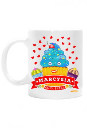 Marcysia Fajna Babka - Kubek biały z imieniem