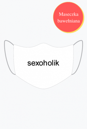 Maseczka sexoholik.