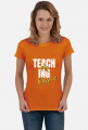 Koszulka na Dzień Nauczyciela dla Niej Teaching my passion