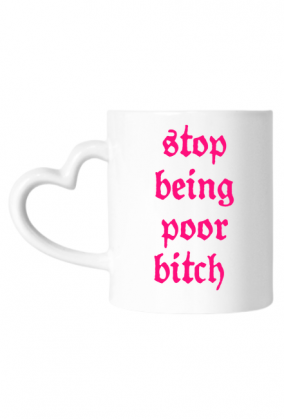 kubek stop being poor bitch v1