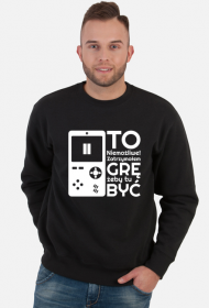 To Niemożliwe Zatrzymałem GRĘ - Bluza dla gracza