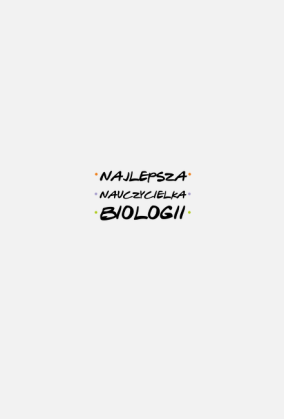 Najlepsza Nauczycielka Biologii - Dzień Nauczyciela