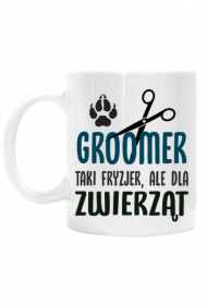 Groomer – fryzjer zwierząt. Prezent dla Grommer. Fryzjer dla psów. Fryzjer dla kotów