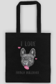 I love french bulldogs - torba z nadrukiem kocham buldogi francuskie
