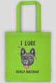 I love french bulldogs - torba z nadrukiem kocham buldogi francuskie