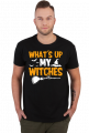 Koszulka Haloween WHAT'S UP MY WITHCES na prezent męska