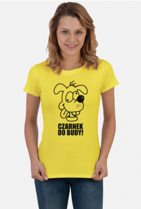 czarnek do budy!, śmieszna koszulka z psem, koszulka damska, koszulka z nadrukiem