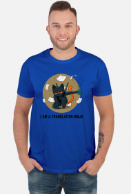 Niebieski t-shirt/koszulka "I am a translation ninja"