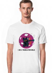 Biały t-shirt/koszulka "I am a translation ninja"