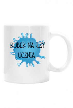 Kubek prezent " Kubek na łzy ucznia"