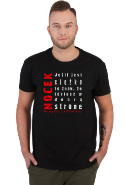 T-shirt NOCEK - Jeśli jest ciężko