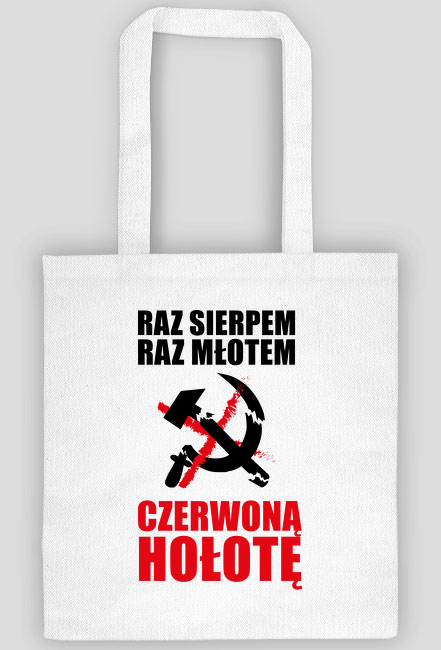 Raz sierpem raz młotem - torba