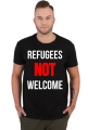 Refugees not welcome - koszulka