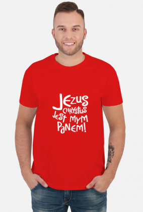 Jezus Chrystus jest mym Panem!
