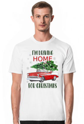 I'm driving home for Christmas [koszulka męska]