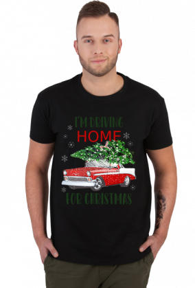 I'm driving home for Christmas [koszulka męska]