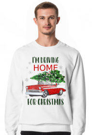 I'm driving home for Christmas [bluza męska]