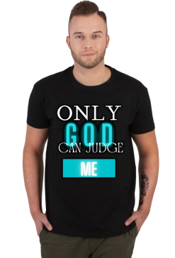 Koszulka Only God Can Judge Me