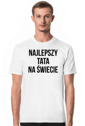 Koszulka męska na prezent dla taty