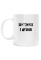 Buntownik z wyboru