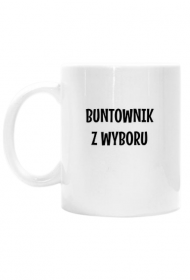 Buntownik z wyboru