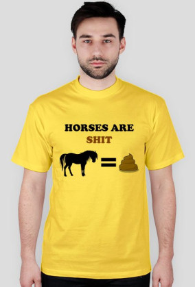 Horses are shit
