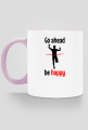 Go ahead, be happy