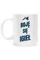 Kubek "Boję się igieł"