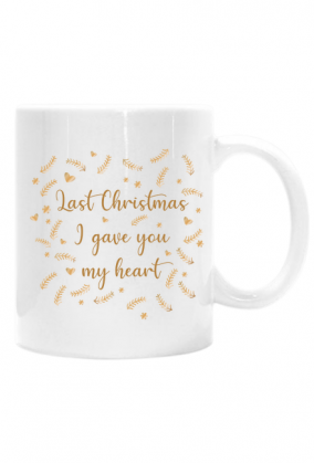 Last Christmas - świąteczny kubek z nadrukiem