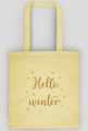 Hello Winter - witaj zimo - torba z nadrukiem