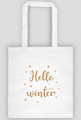 Hello Winter - witaj zimo - torba z nadrukiem