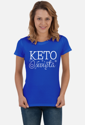 Keto Święta - święta na diecie ketogenicznej [damska koszulka]