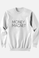 Bluza Money Magnet