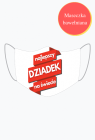 Prezent dla Dziadka. Maseczka dla Dziadka. Sklep dla Dziadka