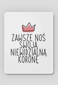 Podkładka pod mysz z fajnym cytatem KORONA