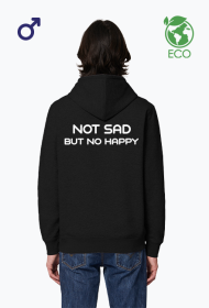 NOT SAD BUT NO HAPPY