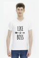 T-shirt męski LIKE A BOSS