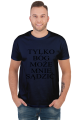 Tylko Bóg może mnie sądzić