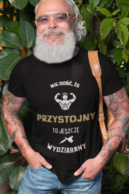 Koszulka" Nie dość, że przystojny, to jeszcze wydziarany"