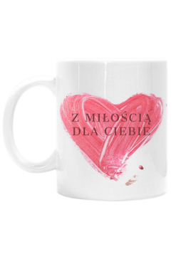 Kubek z miłością dla ciebie